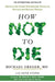 How not to die (Paperback) - Michael Greger MD, Gene Stone