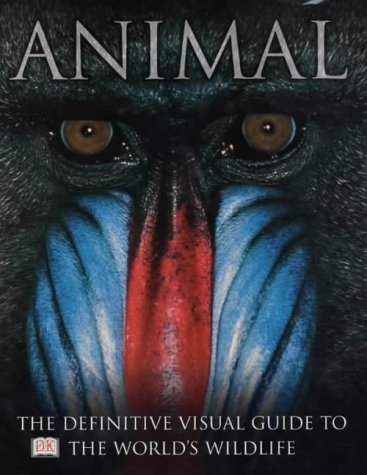 Animal: The definitive visual guide to the world's wildlife Hardcover - eLocalshop