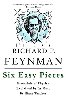 Six Easy Pieces : Essentials of Physics Explained by Its Most Brilliant Teacher (Edition 4) (Paperback) Paperback