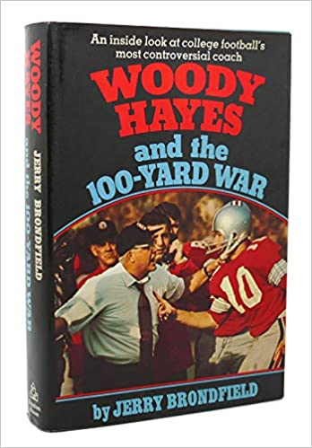 Woody Hayes and the 100-yard war Hardcover - eLocalshop