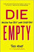 DIE EMPTY: Unleash Your Best Work Every Day Paperback - eLocalshop