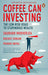 Coffee Can Investing: The Low Risk Road to Stupendous Wealth PAPERBACK - eLocalshop