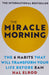 The Miracle Morning: The 6 Habits That Will Transform Your Life Before 8AM Paperback - eLocalshop