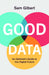 Good Data : Power, Paranoia and Prosperity in the Digital Age Paperback - eLocalshop