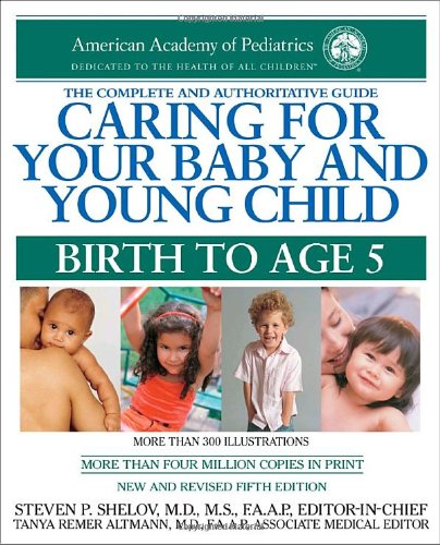 Caring for Your Baby and Young Child, 5th Edition: Birth to Age 5  old Paperback - eLocalshop