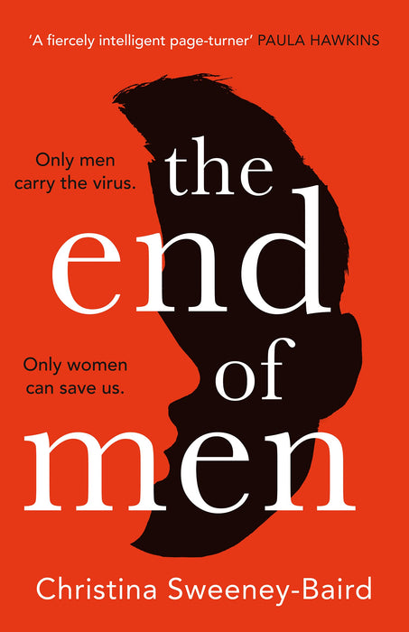 The End of Men: The must-read debut of 2021 that everyone’s talking about, from a bold new voice in fiction Paperback - eLocalshop