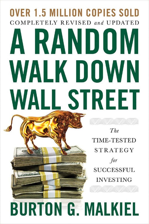 A Random Walk Down Wall Street: The Time-Tested Strategy for Successful Investing Paperback - eLocalshop