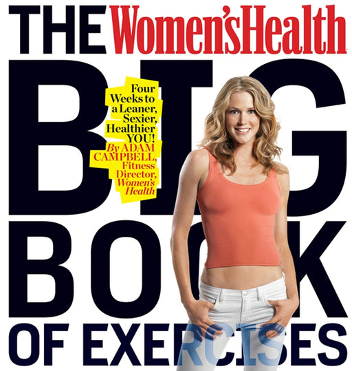 The Women's Health Big Book of Exercises: Four Weeks to a Leaner, Sexier, Healthier YOU!  old book Paperback - eLocalshop