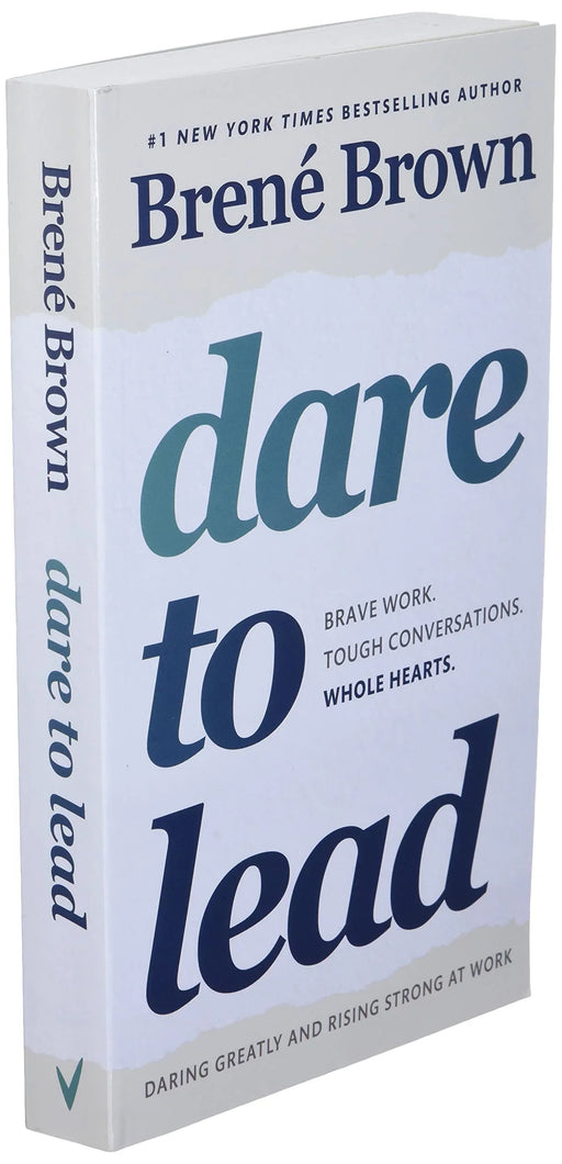 Dare to Lead: Brave Work. Tough Conversations. Whole Hearts. Paperback - eLocalshop