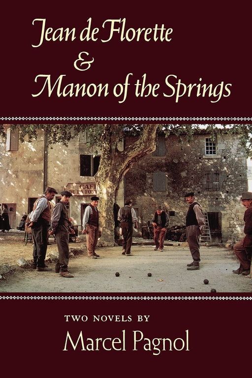 Jean de Florette and Manon of the Springs: Two Novels Paperback - eLocalshop