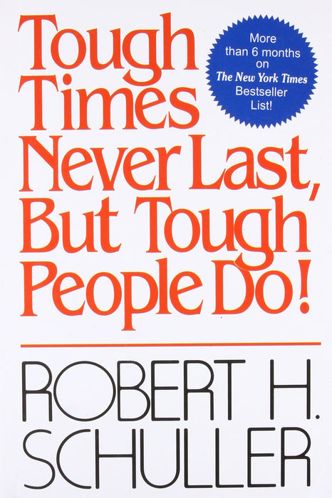 Tough Times Never Last, But Tough People Do! Paperback - eLocalshop