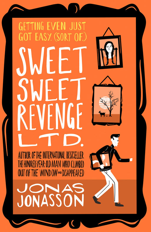 Sweet Sweet Revenge Ltd.: The latest hilarious feel-good fiction from the internationally bestselling Jonas Jonasson and the most fun you’ll have in 2021 Paperback - eLocalshop