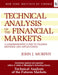 Technical Analysis Of The Financial Markets: A Comprehensive Guide To Trading Methods And Applications (Special Indian Edition) Hardcover - eLocalshop