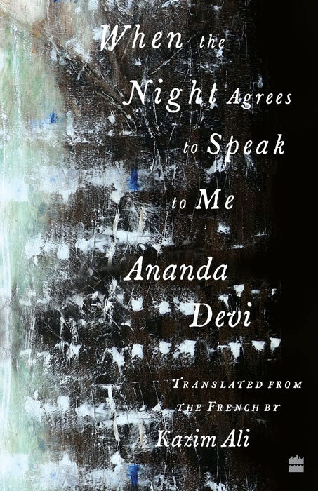 When The Night Agrees To Speak To Me Paperback