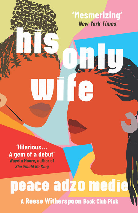 His Only Wife: A Reese's Book Club Pick - 'Bursting with warmth, humour, and richly drawn characters' Paperback