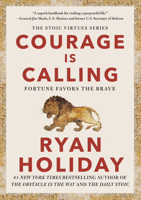 Courage Is Calling: Fortune Favors the Brave Hardcover