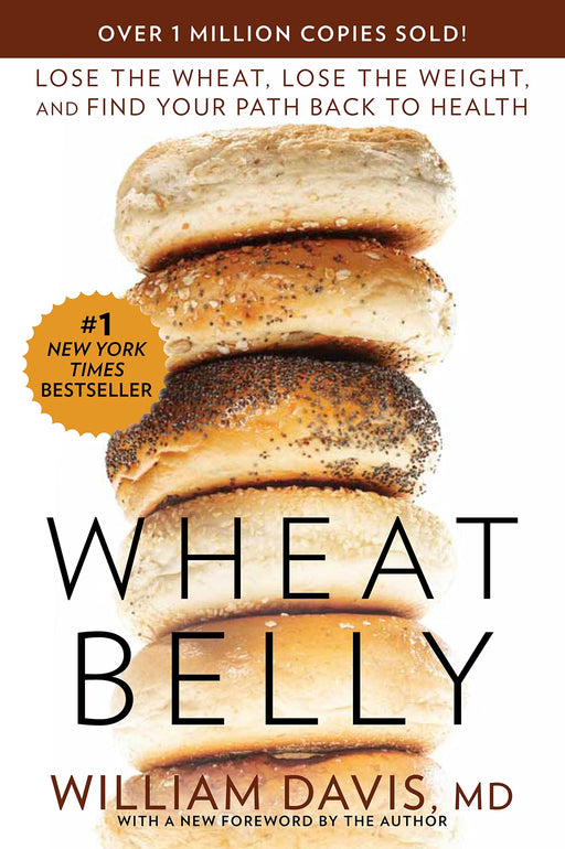 Wheat Belly: Lose the Wheat, Lose the Weight, and Find Your Path Back to Health Paperback - eLocalshop
