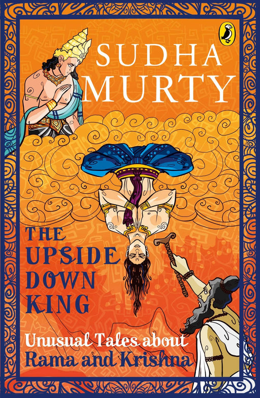 The Upside-Down King: Unusual Tales about Rama and Krishna Paperback - eLocalshop