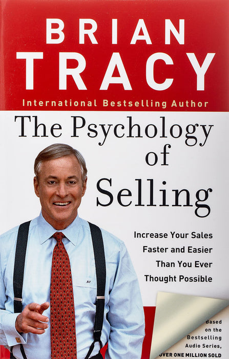 The Psychology of Selling : Increase Your Sales Faster and Easier Than You Ever Thought Possible Paperback