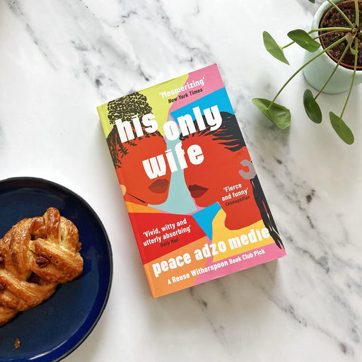 His Only Wife: A Reese's Book Club Pick - 'Bursting with warmth, humour, and richly drawn characters' Paperback - eLocalshop