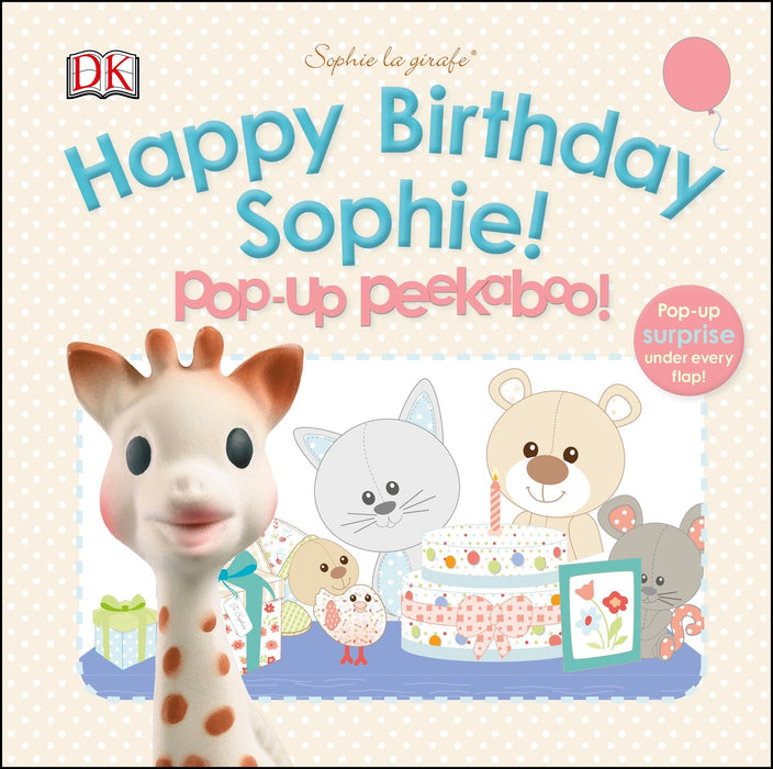 Sophie la girafe: Pop-up Peekaboo Happy Birthday Sophie!: Pop-Up Peekaboo! Board book