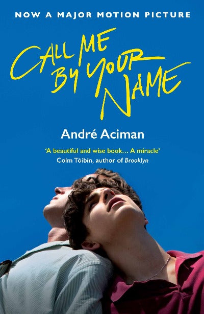 Call Me By Your Name Paperback – by Andre Aciman - eLocalshop