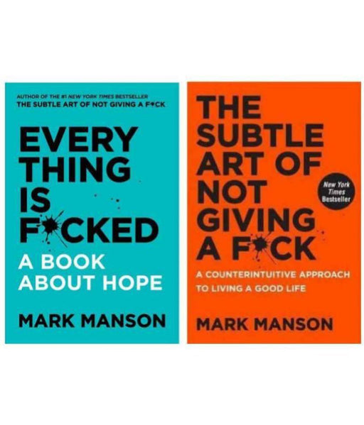 Combo Pack : The Subtle Art of Not Giving a F*ck and Everything Is F*cked : A Book About Hope by Mark Manson (English, Paperback) - eLocalshop