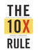 The 10X Rule: The Only Difference Between Success and Failure - eLocalshop