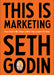 This is Marketing: You Can’t Be Seen Until You Learn To See- Paperback(New) - Seth Godin - eLocalshop