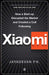 Xiaomi: How a Startup Disrupted the Market and Created a Cult Following- Paperback - eLocalshop
