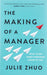 The Making of a Manager: What to Do When Everyone Looks to You - eLocalshop