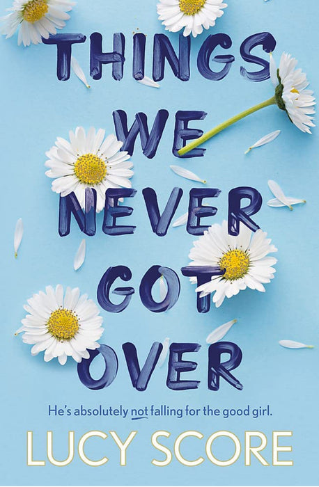 Things We Never Got Over paperback