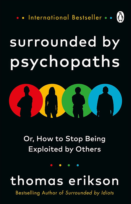 Surrounded by Psychopaths
by Thomas Erikson