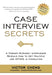 Case Interview Secrets Paperback – by Victor Cheng - eLocalshop