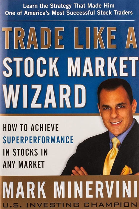 Trade Like a Stock Market Wizard - Mark Minervini - eLocalshop