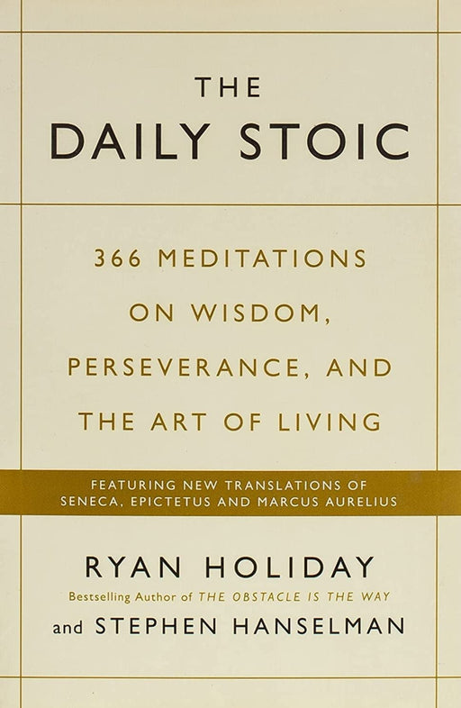 The Daily Stoic - Paperback by Ryan Holiday - eLocalshop