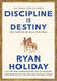 Discipline is Destiny: The Power of Self-Control by Ryan Holiday - eLocalshop
