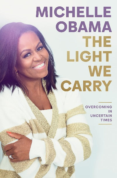 Light We Carry Paperback – by Michelle Obama  (Author)