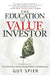 The Education of a Value Investor Hardcover – by Guy Spier - eLocalshop