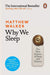 Why We Sleep: The New Science of Sleep and Dreams - Matthew Walker (Paperback - New)