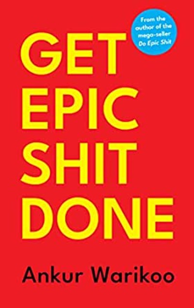 Get Epic Shit Done (Paperback) by Ankur Warikoo
