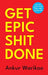 Get Epic Shit Done (Paperback) by Ankur Warikoo - eLocalshop
