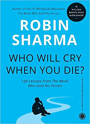 Who will cry when you die paperback