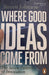 Where Good Ideas Come From Paperback - eLocalshop