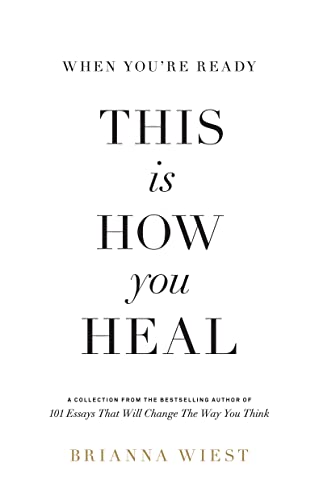 When You're Ready, This Is How You Heal Paperback – by Brianna Wiest - eLocalshop